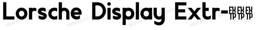 Lorsche Display Extr字体转换 Lorsche Display Extr字体转换